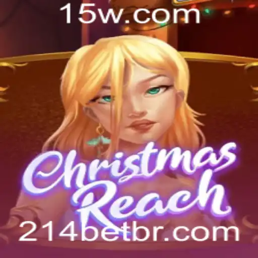 Explorando o Fascinante Mundo de ChristmasReach e 214bet